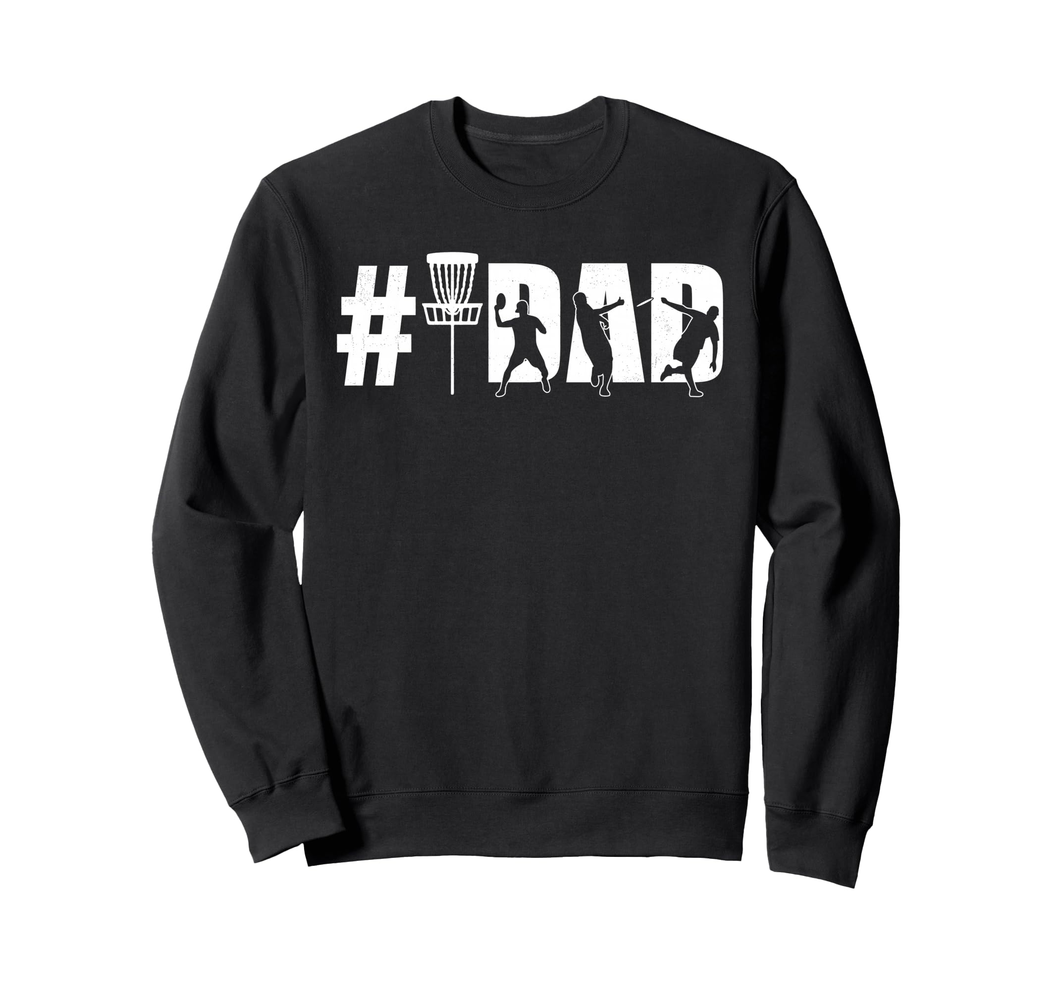 Number One Disc Golf Dad Fathers Day Sweatshirt - Streetwear Style Unisex - T-Shirt, Sweatshirt, Hoodie