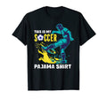 This Is My Soccer Pajama Soccer Players T-Shirt - Novelty Apparel Men Women - T-Shirt, Sweatshirt, Hoodie