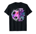 I Know I Play Like Try To Keep Up Funny T-Shirt - Graphic Print for Adults - T-Shirt, Sweatshirt, Hoodie