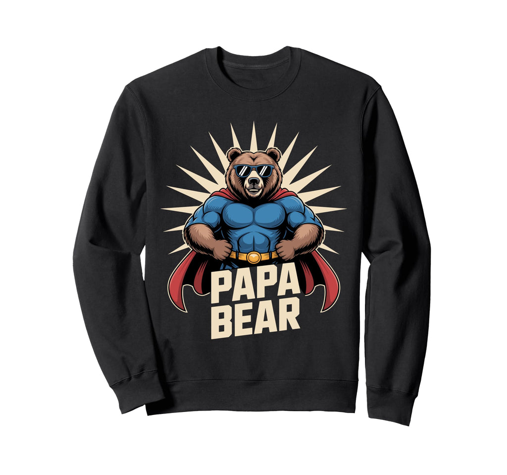 Strong Fathers Day Papa Bear Bear Sweatshirt - Unique Graphic Unisex - T-Shirt, Sweatshirt, Hoodie
