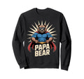 Strong Fathers Day Papa Bear Bear Sweatshirt - Unique Graphic Unisex - T-Shirt, Sweatshirt, Hoodie