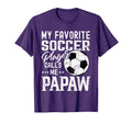 My Favorite Soccer Player Calls Me T-Shirt - Aesthetic Graphic Unisex - T-Shirt, Sweatshirt, Hoodie