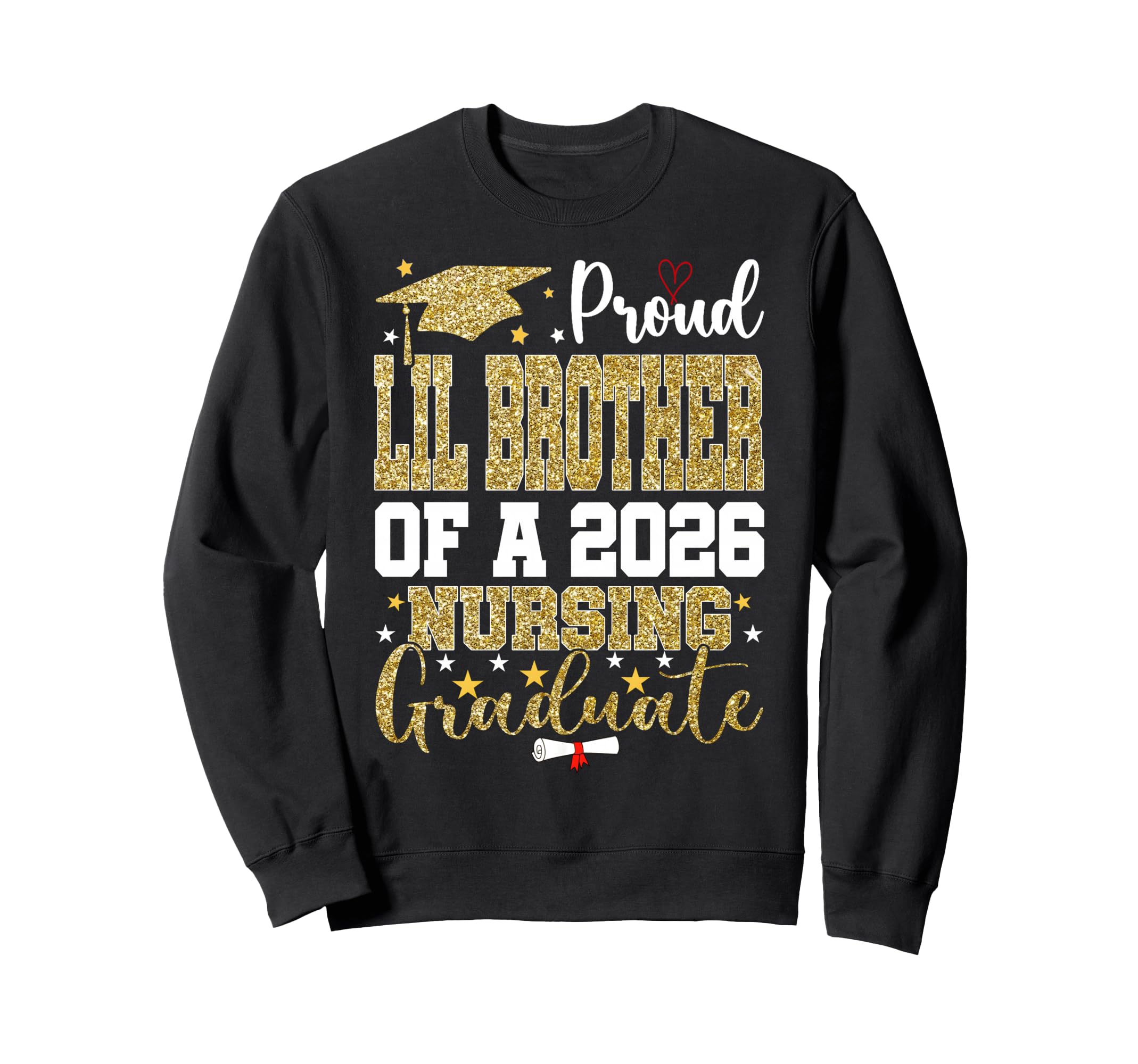 Proud Lil Brother Nursing Sweatshirt - Casual Everyday Wear for Adults - T-Shirt, Sweatshirt, Hoodie