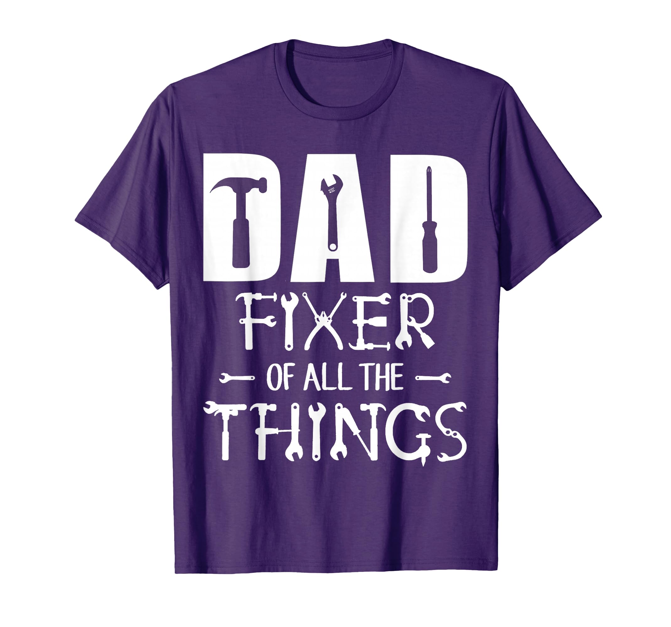 Dad Fixer All Things Funny Tools T-Shirt - Fun Novelty Design for Adults - T-Shirt, Sweatshirt, Hoodie