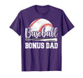 Baseball Bonus Dad Baseball Player Game T-Shirt - Unique Graphic Men Women - T-Shirt, Sweatshirt, Hoodie
