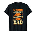 Mens Nacho Average Basketball Dad T-Shirt - Graphic Print for Adults - T-Shirt, Sweatshirt, Hoodie