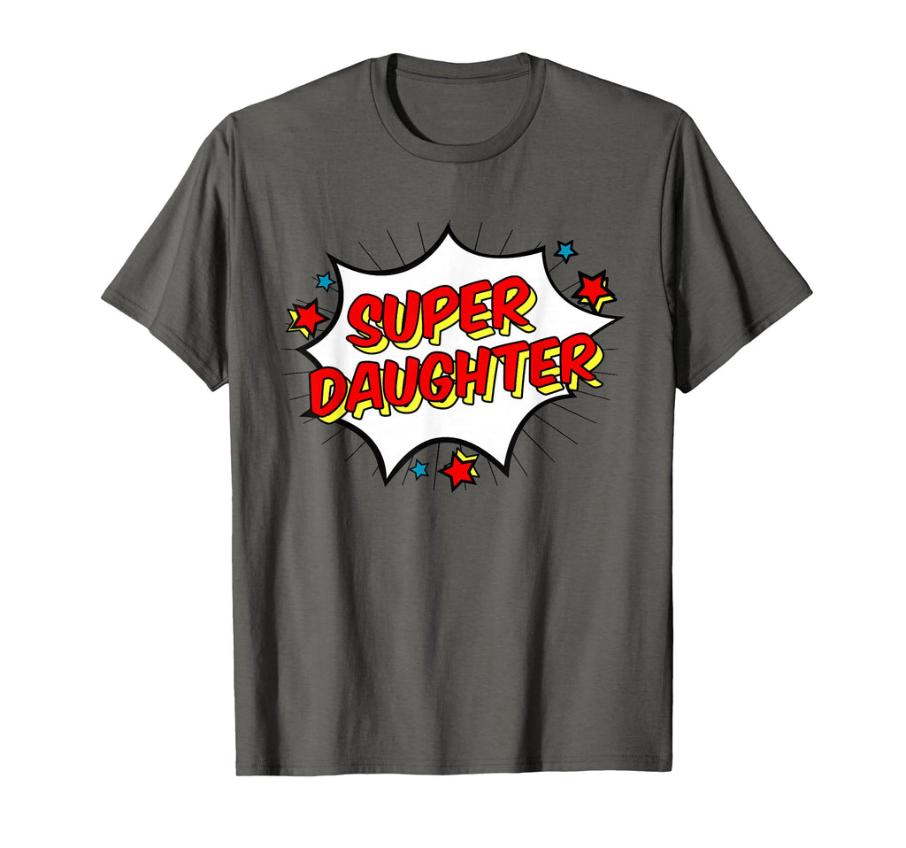 Superhero Super Daughter Matching Family T-Shirt - Graphic Print Men Women - T-Shirt, Sweatshirt, Hoodie