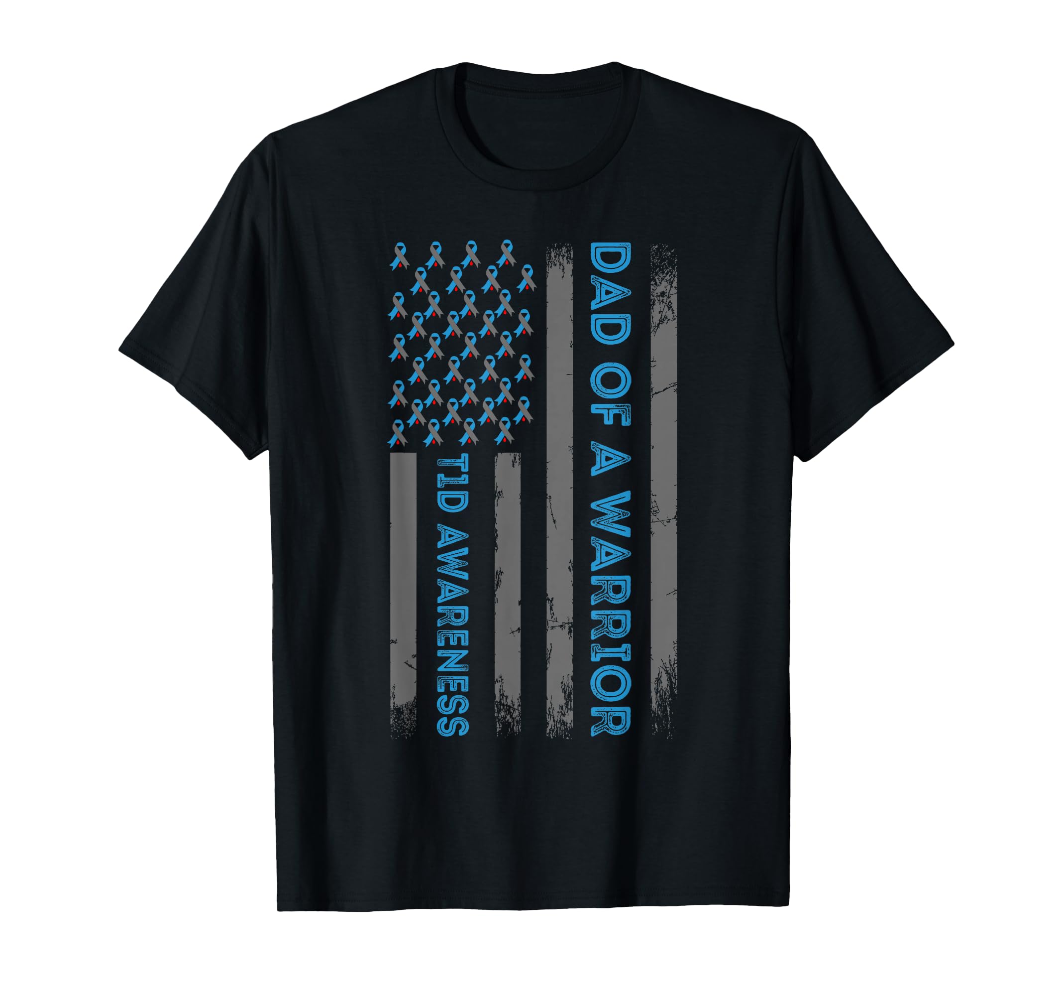 Type 1 Diabetes Awareness T1D Dad Warrior T-Shirt - Graphic Print Unisex - T-Shirt, Sweatshirt, Hoodie