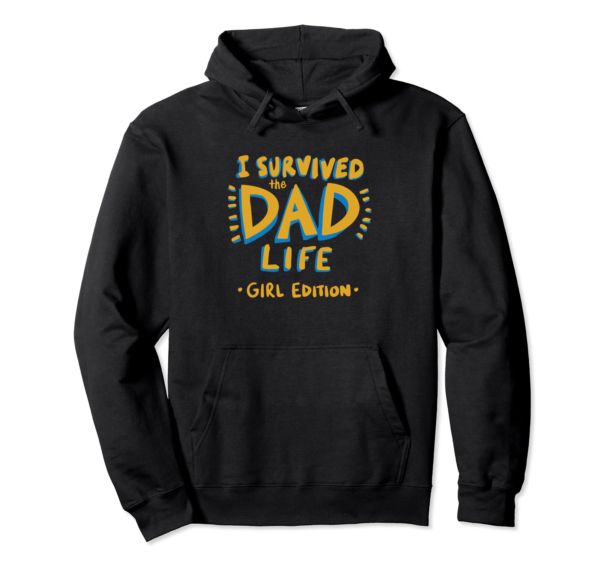 Funny Dad Fathers Day Great Dads Hoodie - Custom Art Print for Adults - T-Shirt, Sweatshirt, Hoodie