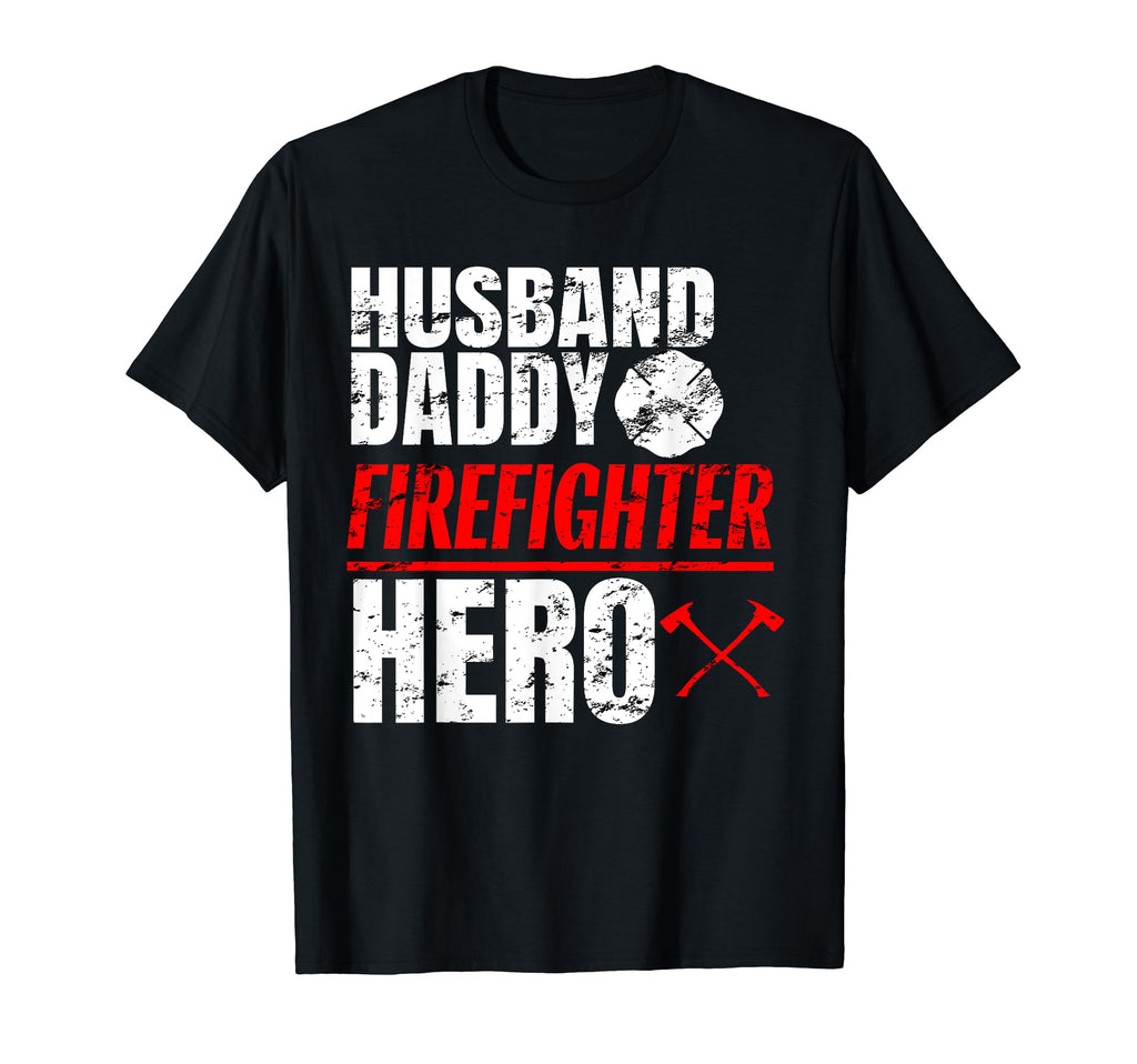 Firefighter Husband Daddy Hero T-Shirt - Aesthetic Graphic Men Women - T-Shirt, Sweatshirt, Hoodie