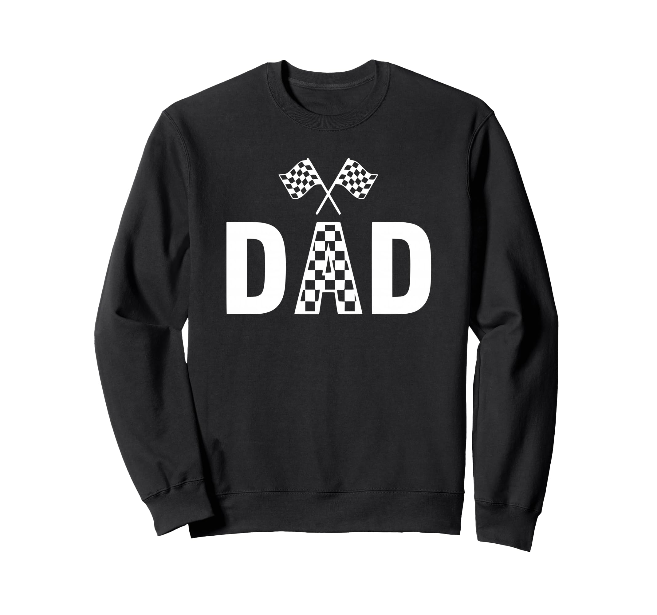 Race Dad Car Racing Bike Racer Sweatshirt - Fun Novelty Design Unisex - T-Shirt, Sweatshirt, Hoodie