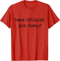 Cute Team C00lkidd Join Today Funny Trending Quote - Adult & Kids T-Shirts, Sweatshirts & Hoodies apparel design preview 1