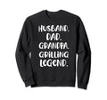 Funny Husband Dad Grandpa Grilling Sweatshirt - Trendy Graphic Unisex - T-Shirt, Sweatshirt, Hoodie