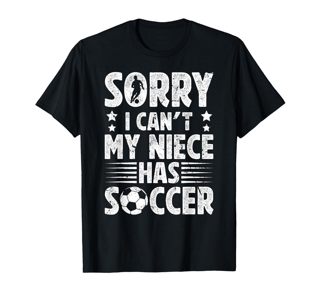 My Niece Has Soccer Uncle Soccer T-Shirt - Minimalist Print Men Women - T-Shirt, Sweatshirt, Hoodie