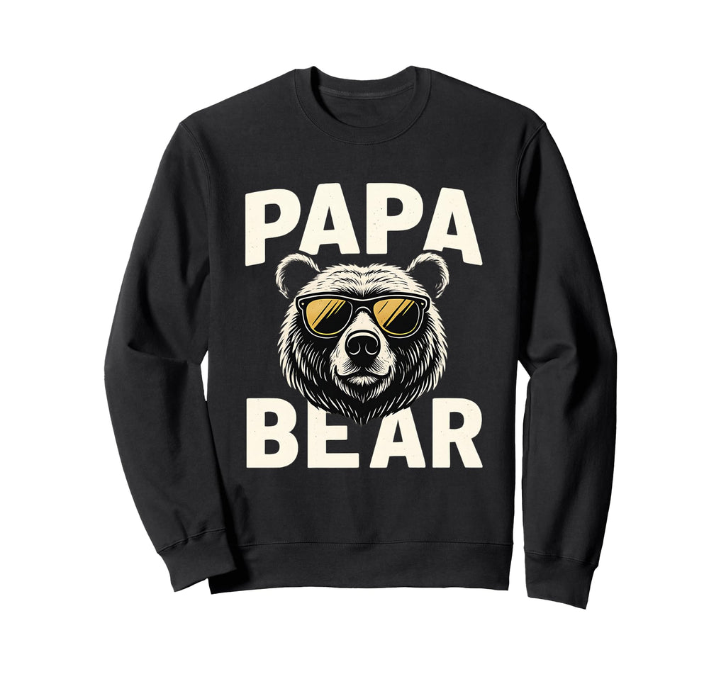 Papa Bear Fathers Day Gift Dads Who Sweatshirt - Aesthetic Graphic Unisex - T-Shirt, Sweatshirt, Hoodie