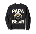 Papa Bear Fathers Day Gift Dads Who Sweatshirt - Aesthetic Graphic Unisex - T-Shirt, Sweatshirt, Hoodie