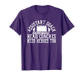 Assistant Coach Because Head Coaches T-Shirt - Trendy Graphic Men Women - T-Shirt, Sweatshirt, Hoodie