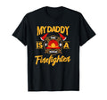 My Daddy Is Firefighter Father T-Shirt - Minimalist Print Men Women - T-Shirt, Sweatshirt, Hoodie