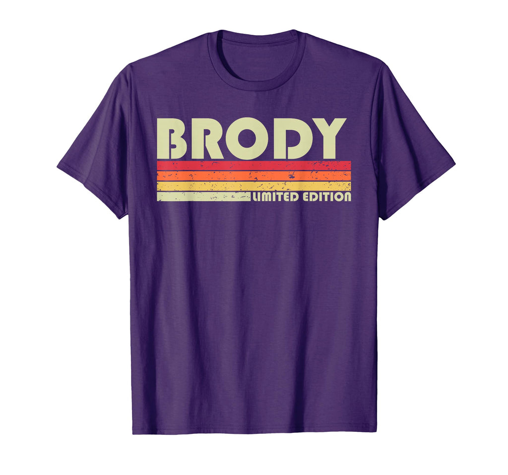 Brody Gift Name Personalized Funny T-Shirt - Casual Everyday Wear Unisex - T-Shirt, Sweatshirt, Hoodie