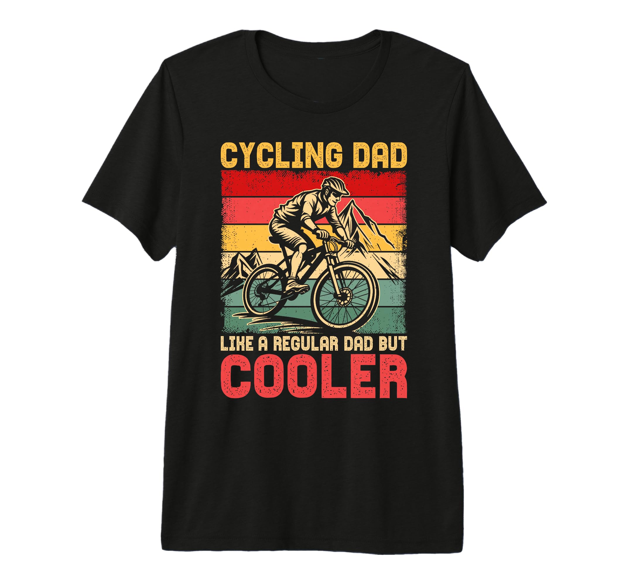 Cycling Dad Like Regular Dad But Cooler T-Shirt - Streetwear Style Unisex - T-Shirt, Sweatshirt, Hoodie