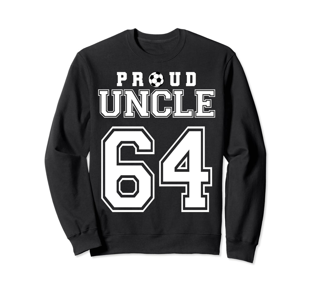 Number 64 Custom Proud Soccer Sweatshirt - Novelty Apparel for Adults - T-Shirt, Sweatshirt, Hoodie