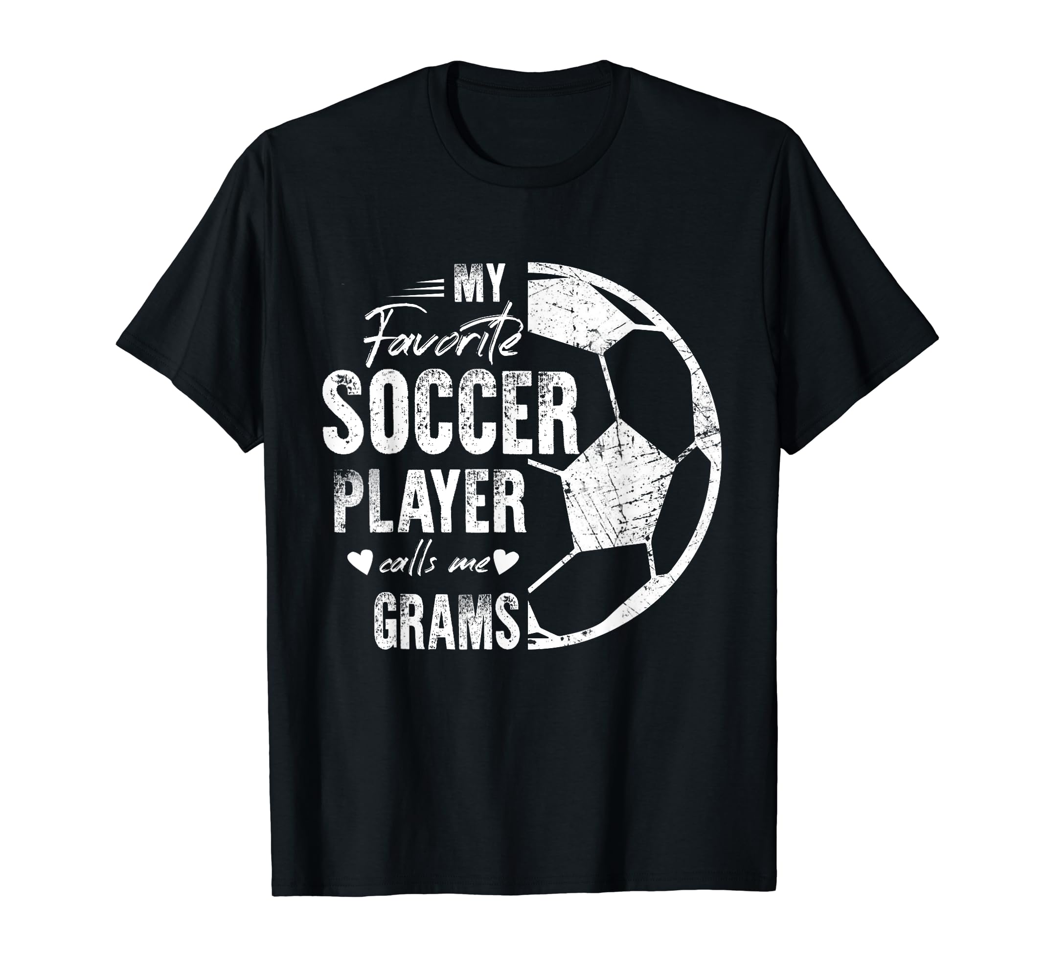 My Favorite Soccer Player Calls Me Grams T-Shirt - Minimalist Print Unisex - T-Shirt, Sweatshirt, Hoodie