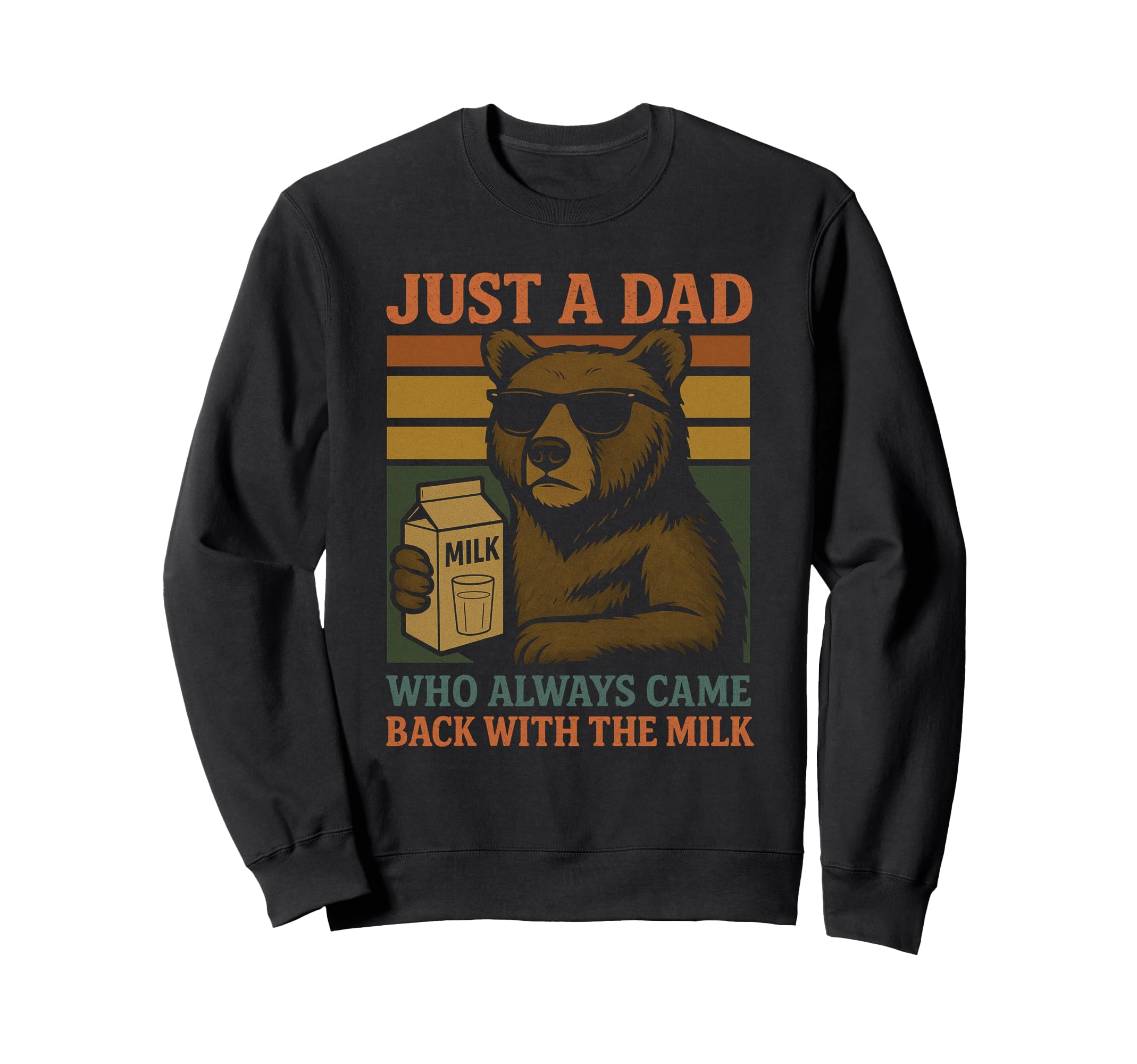 Who Always Came Back Milk Papa Bear Sweatshirt - Trendy Graphic Men Women - T-Shirt, Sweatshirt, Hoodie