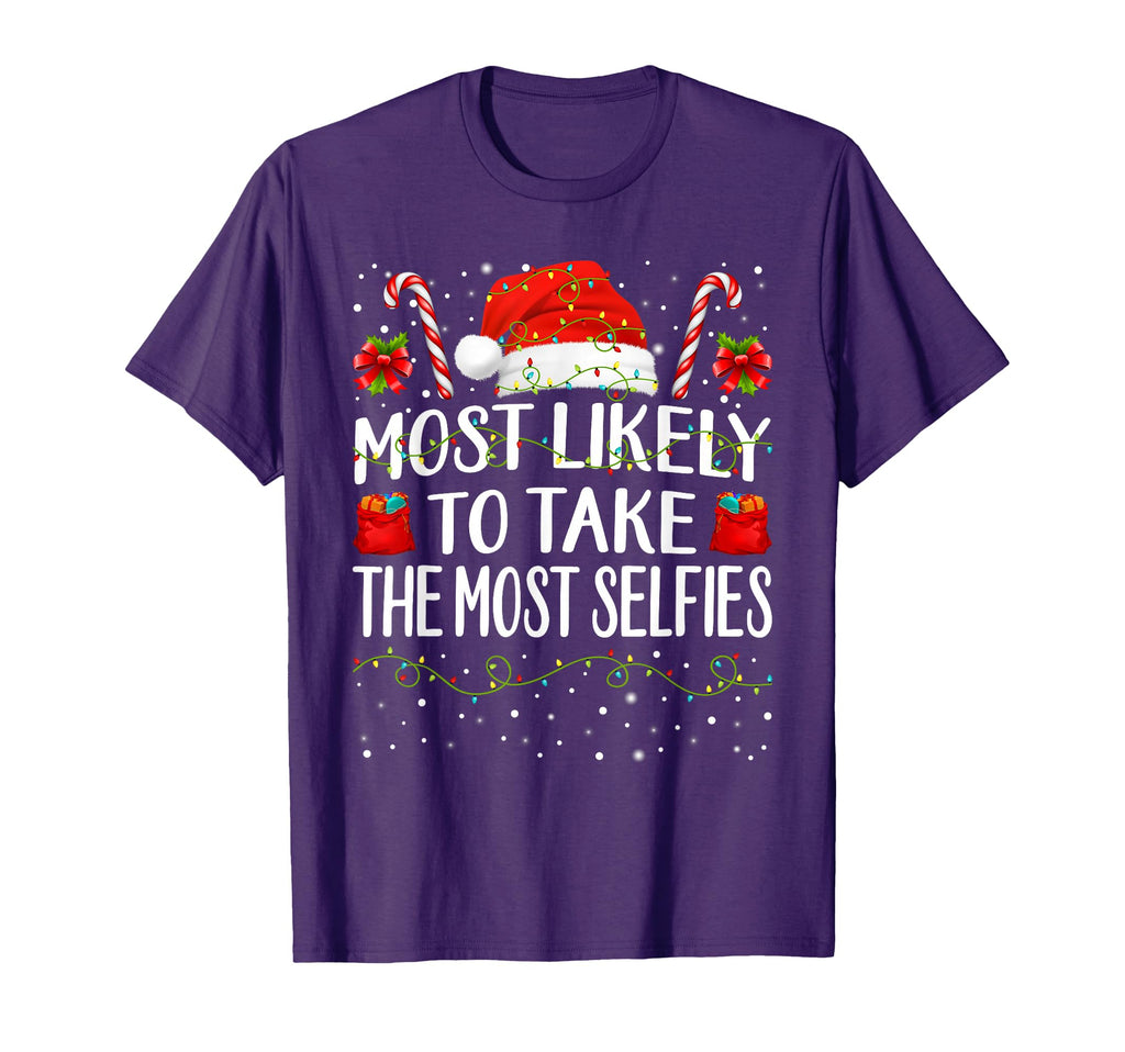 Most Likely To Take Most Selfies T-Shirt - Fun Novelty Design Unisex - T-Shirt, Sweatshirt, Hoodie