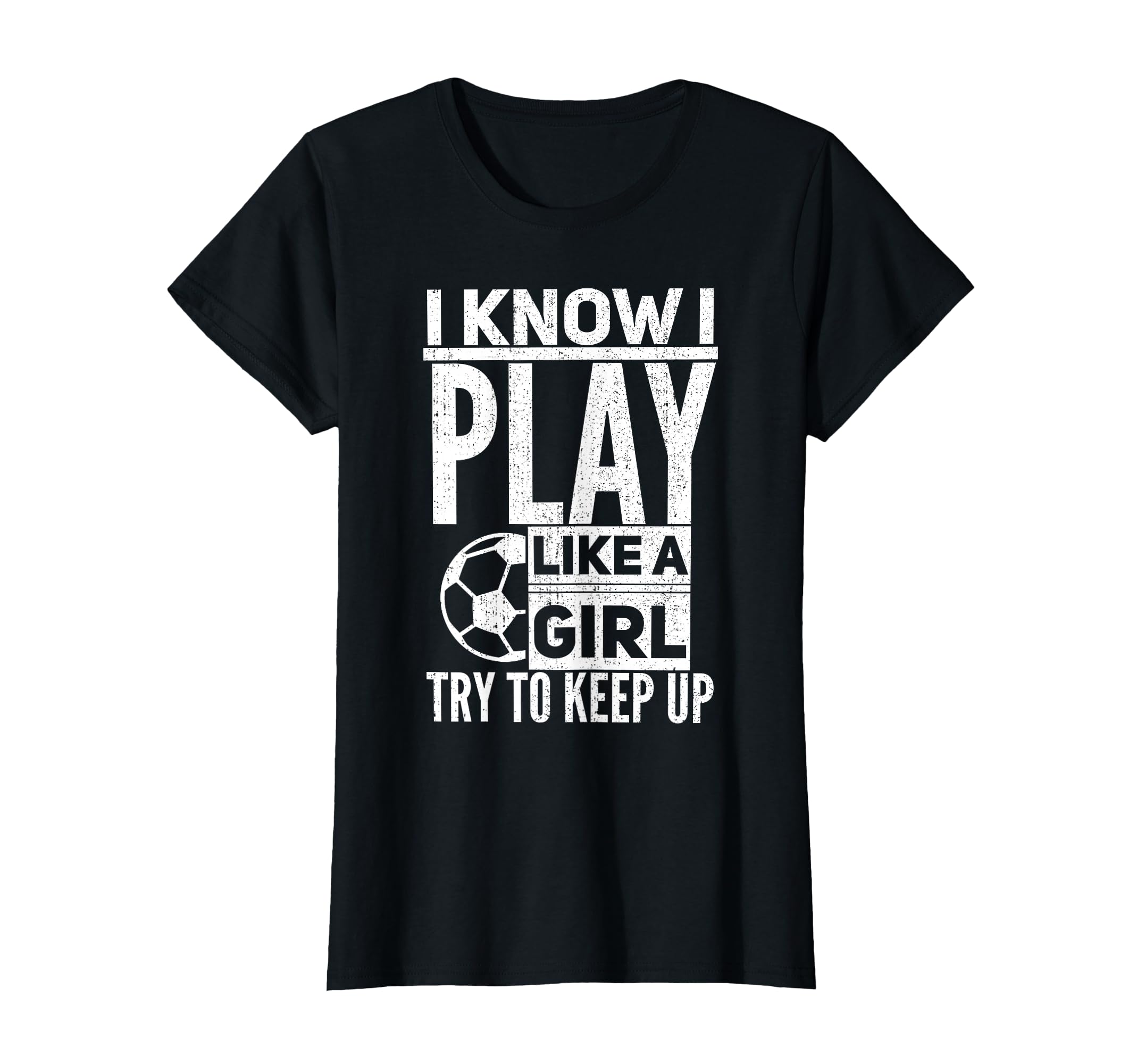 I Know I Play Like Try To Keep Up T-Shirt - Unique Graphic for Adults - T-Shirt, Sweatshirt, Hoodie