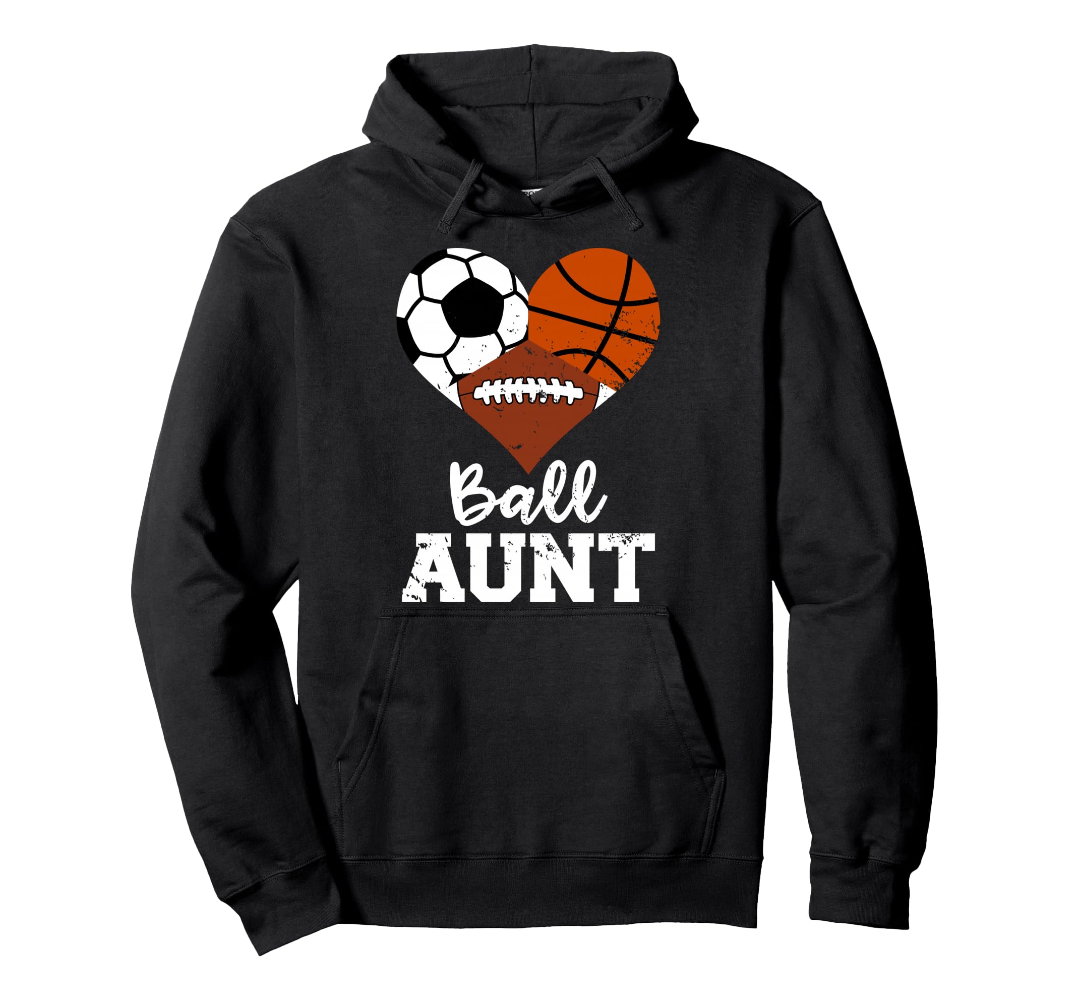 Ball Aunt Soccer Basketball Football Hoodie - Streetwear Style for Adults - T-Shirt, Sweatshirt, Hoodie