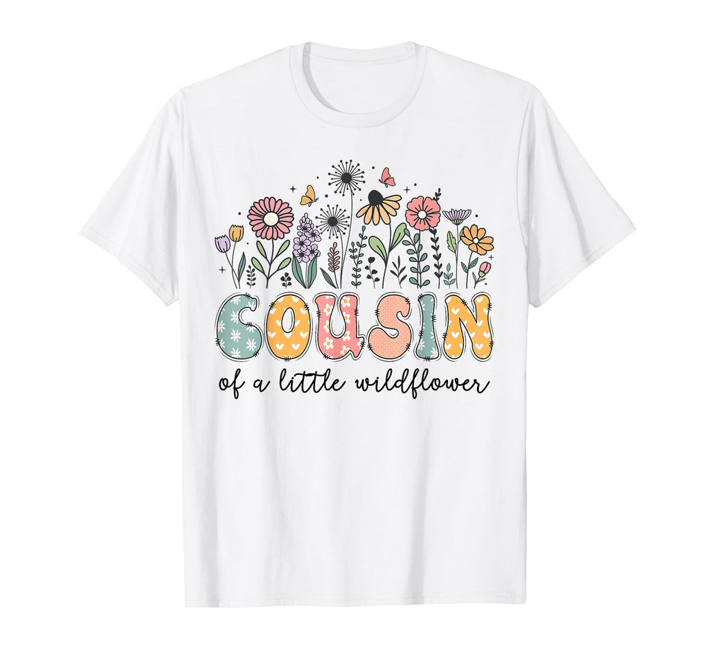 Cousin Little Wildflower T-Shirt - Casual Everyday Wear for Adults - T-Shirt, Sweatshirt, Hoodie