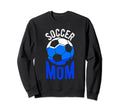 Soccer Mom Soccer Football Mom Sweatshirt - Trendy Graphic Men Women - T-Shirt, Sweatshirt, Hoodie