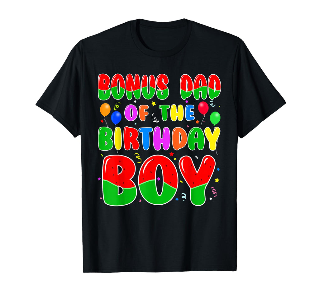 Bonus Dad Birthday Watermelon Bday T-Shirt - Unique Graphic for Adults - T-Shirt, Sweatshirt, Hoodie