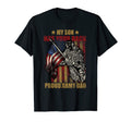 My Son Has Your Back Proud Army Dad T-Shirt - Fun Novelty Design Unisex - T-Shirt, Sweatshirt, Hoodie