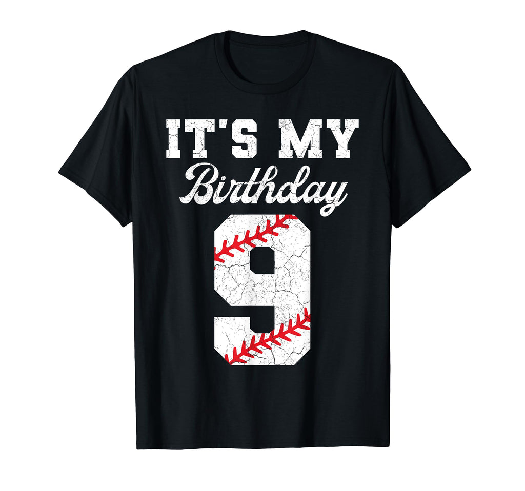 Birthday 9 Baseball Its My 9Th Birthday T-Shirt - Trendy Graphic Unisex - T-Shirt, Sweatshirt, Hoodie
