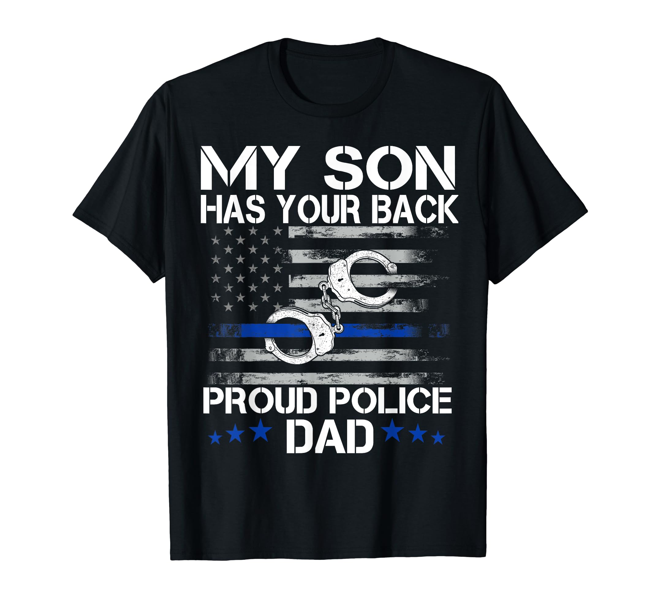 Proud Dad Police Officer Thin Blue Line T-Shirt - Novelty Apparel Unisex - T-Shirt, Sweatshirt, Hoodie