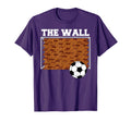 Wall Goalkeeper Soccer T-Shirt - Trendy Graphic Men Women - T-Shirt, Sweatshirt, Hoodie