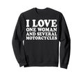 I Love One And Several Motorcycles Sweatshirt - Unique Graphic for Adults - T-Shirt, Sweatshirt, Hoodie