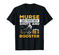 Funny Shots And Booster Nursing Murse Dad T-Shirt - Trendy Graphic Unisex - T-Shirt, Sweatshirt, Hoodie