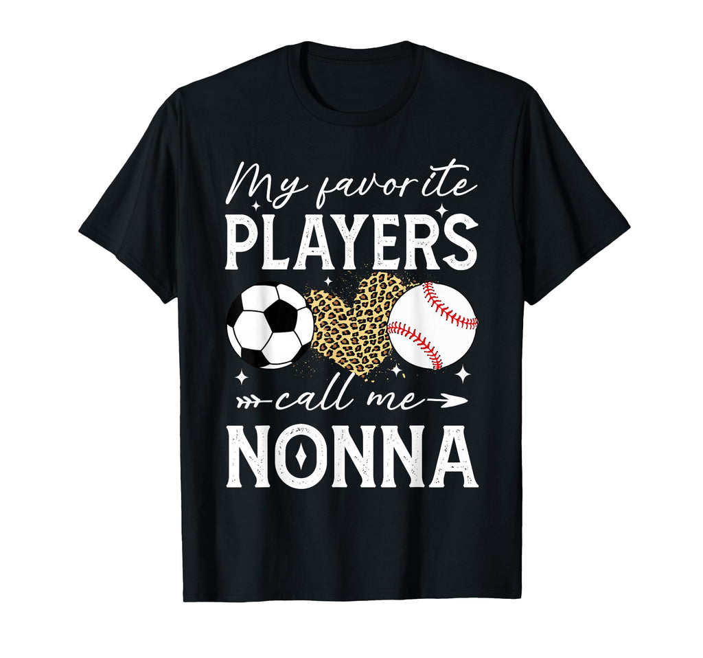 My Favorite Players Call Me Nonna T-Shirt - Trendy Graphic Men Women - T-Shirt, Sweatshirt, Hoodie