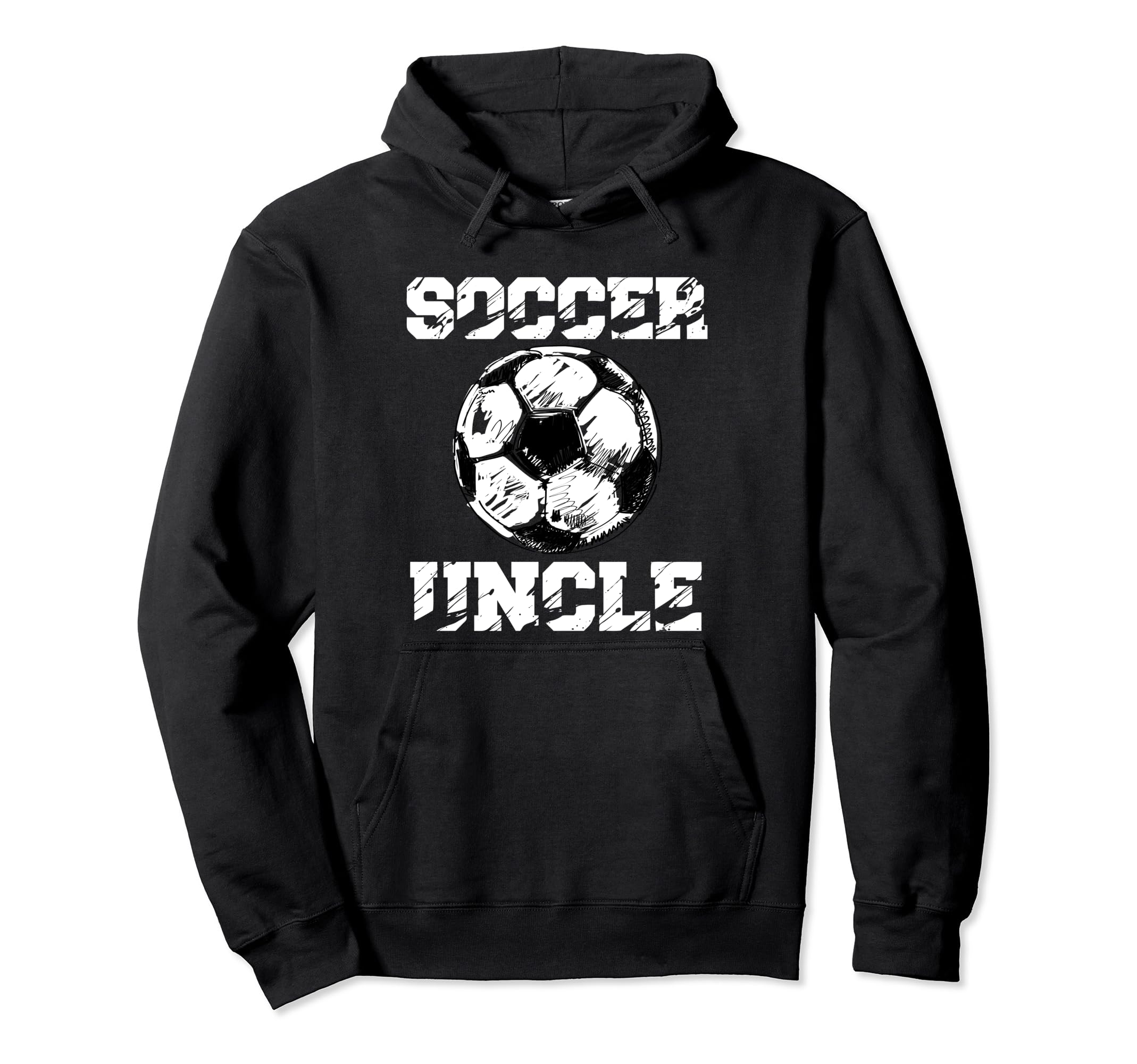 Soccer Uncle Funny Soccer Player Hoodie - Fun Novelty Design Men Women - T-Shirt, Sweatshirt, Hoodie