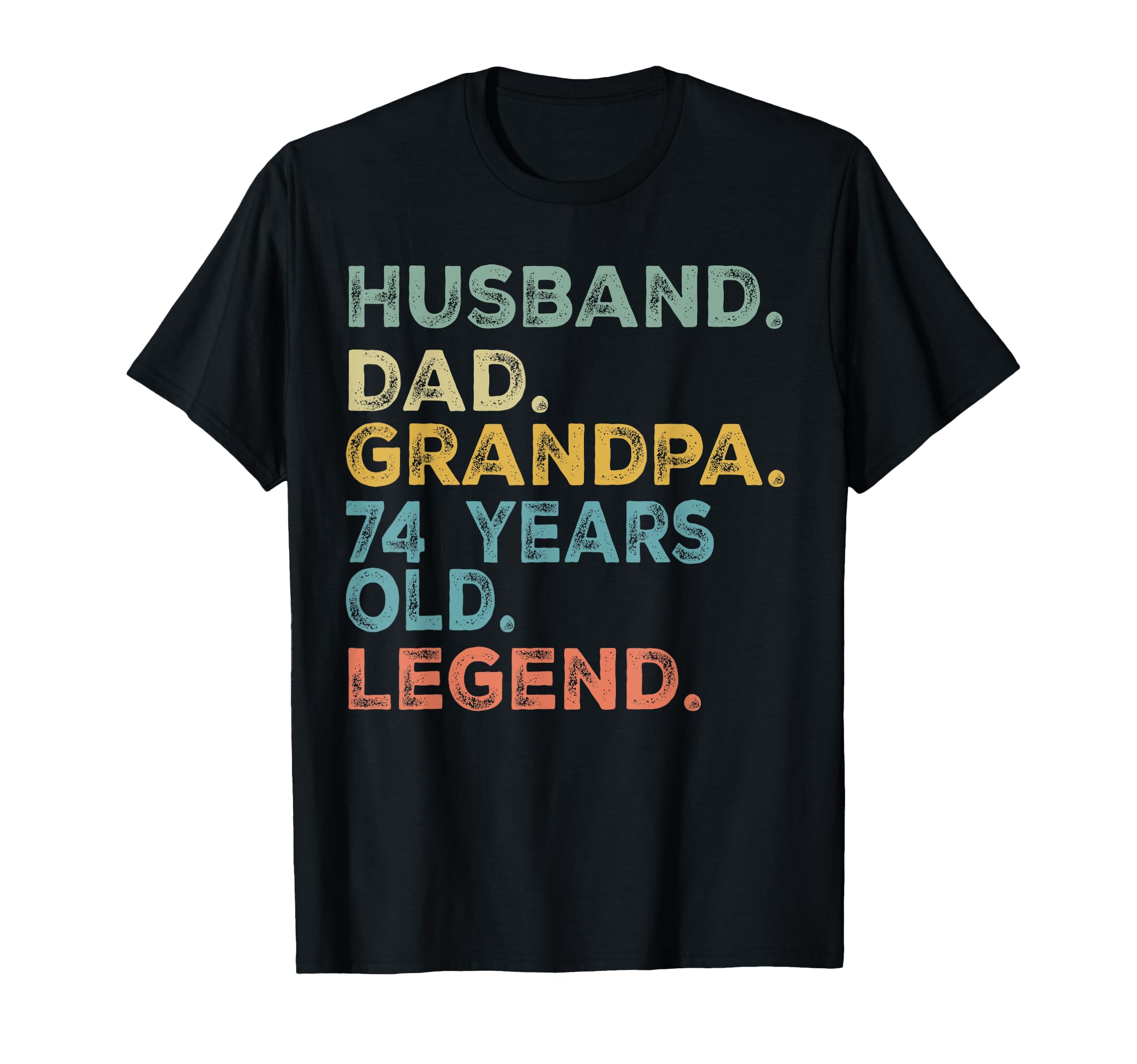 Husband Dad Grandpa 74 Year Old T-Shirt - Aesthetic Graphic for Adults - T-Shirt, Sweatshirt, Hoodie