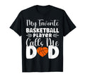 My Favorite Basketball Player Calls Me T-Shirt - Graphic Print for Adults - T-Shirt, Sweatshirt, Hoodie