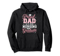 Proud Dad 2026 Nursing Graduate Nurse Hoodie - Fun Novelty Design Unisex - T-Shirt, Sweatshirt, Hoodie