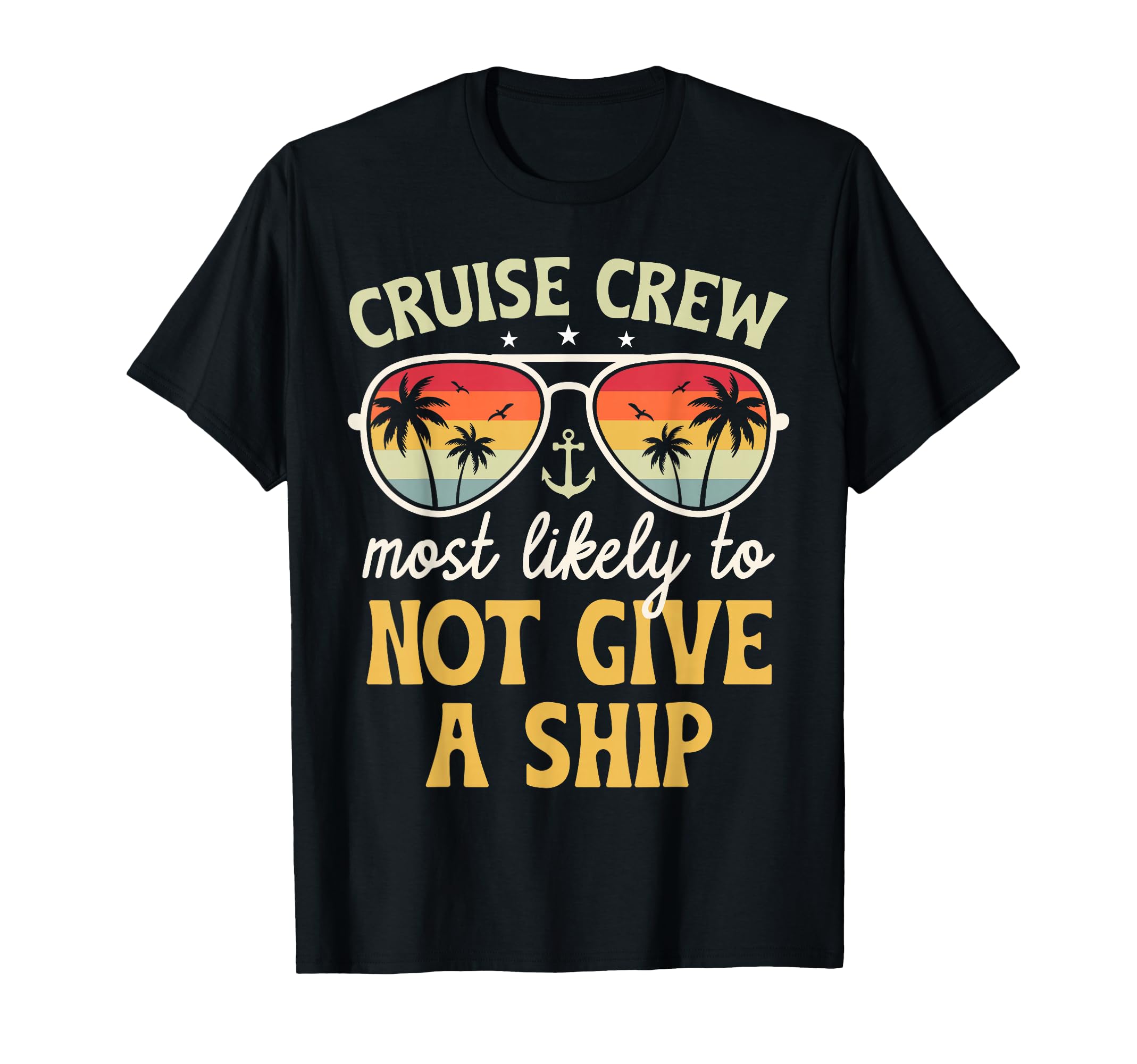 Most Likely To Not Give Ship Matching T-Shirt - Streetwear Style Unisex - T-Shirt, Sweatshirt, Hoodie
