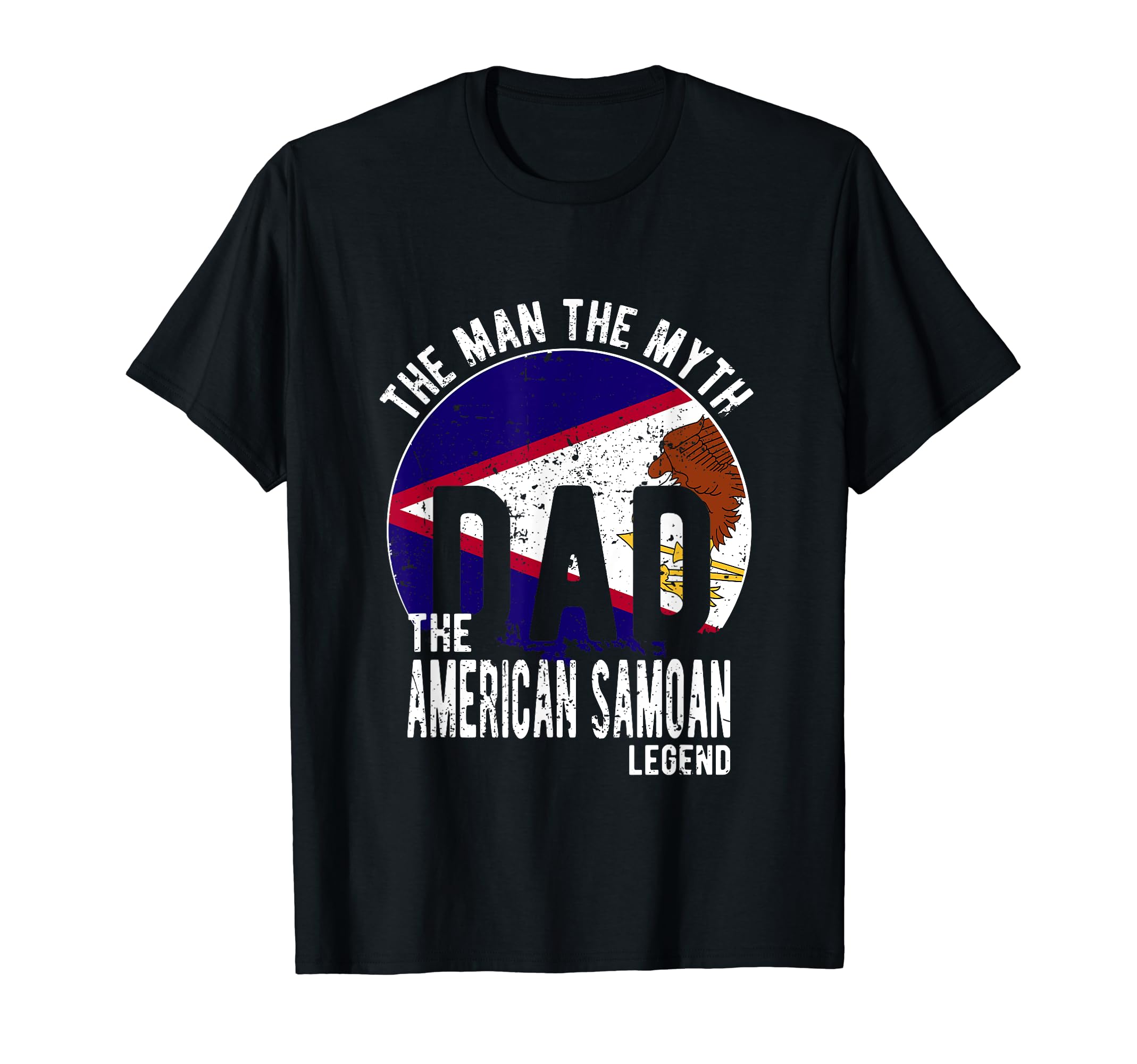 Myth American Samoan Legend Dad American T-Shirt - Trendy Graphic Men Women - T-Shirt, Sweatshirt, Hoodie