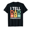 Daddy I Tell Dad Jokes Periodically T-Shirt - Novelty Apparel Unisex - T-Shirt, Sweatshirt, Hoodie