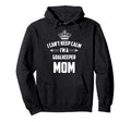 Cant Keep Calm Im Goalkeeper Mom Funny Hoodie - Graphic Print for Adults - T-Shirt, Sweatshirt, Hoodie