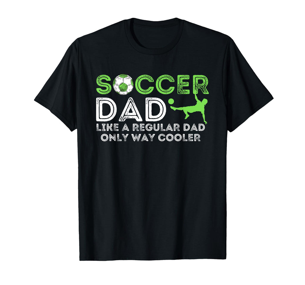 Soccer Dad Soccer Lover Fathers Day T-Shirt - Trendy Graphic for Adults - T-Shirt, Sweatshirt, Hoodie