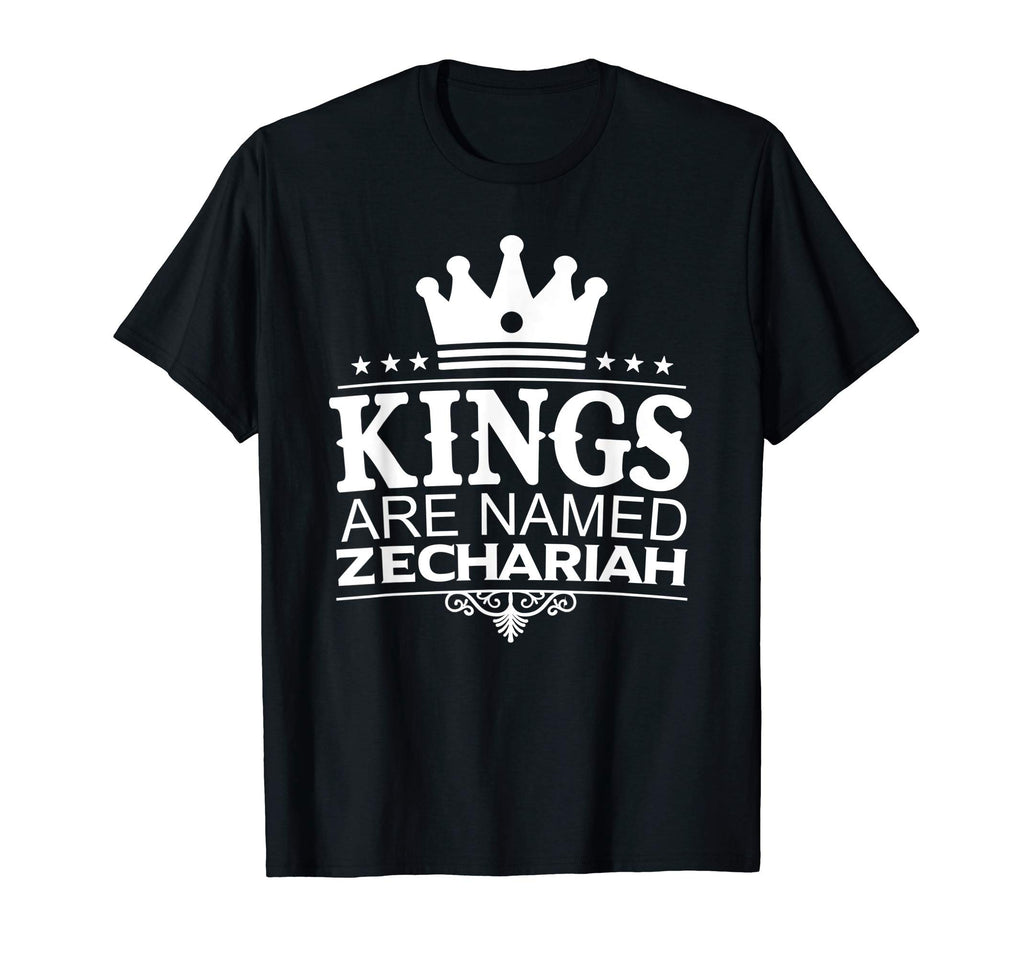 Kings Are Named Zechariah Funny T-Shirt - Graphic Print for Adults - T-Shirt, Sweatshirt, Hoodie